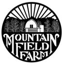 MOUNTAIN FIELD FARM