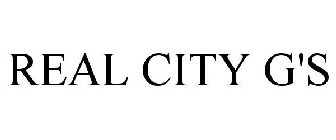 REAL CITY G'S