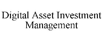 DIGITAL ASSET INVESTMENT MANAGEMENT