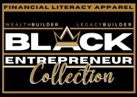 BLACK ENTREPRENEUR COLLECTION FINANCIAL LITERACY APPAREL WEALTH BUILDER LEGACY BUILDER