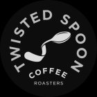 TWISTED SPOON COFFEE ROASTERS