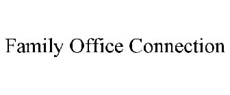 FAMILY OFFICE CONNECTION