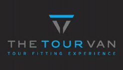 THE TOUR VAN TOUR FITTING EXPERIENCE