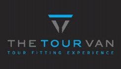 THE TOUR VAN TOUR FITTING EXPERIENCE