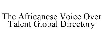 THE AFRICANESE VOICE OVER TALENT GLOBAL DIRECTORY