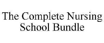 THE COMPLETE NURSING SCHOOL BUNDLE