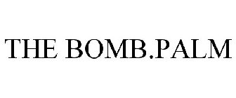 THE BOMB.PALM