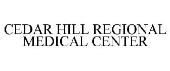 CEDAR HILL REGIONAL MEDICAL CENTER