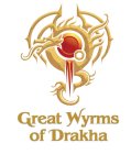 GREAT WYRMS OF DRAKHA