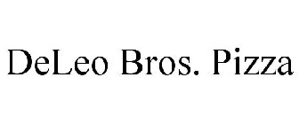 DELEO BROS. PIZZA