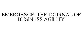 THE JOURNAL OF BUSINESS AGILITY EMERGENCE