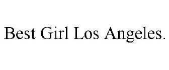 BEST GIRL LOS ANGELES.