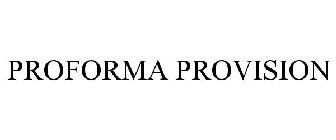 PROFORMA PROVISION