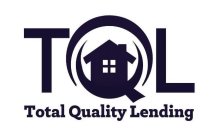 TOTAL QUALITY LENDING TQL