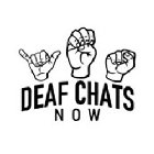 DEAF CHATS NOW