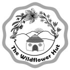 THE WILDFLOWER HUT