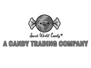 SWEET WORLD CANDY CO A CANDY TRADING COMPANY