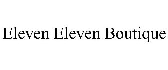 ELEVEN ELEVEN BOUTIQUE