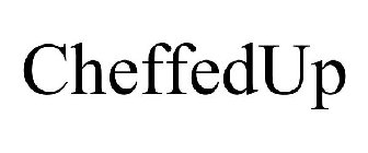 CHEFFEDUP