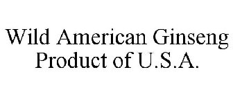 AMERICAN WILD GINSENG PRODUCT OF U.S.A.