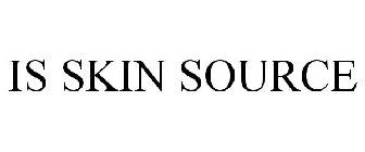 IS SKIN SOURCE