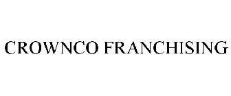 CROWNCO FRANCHISING