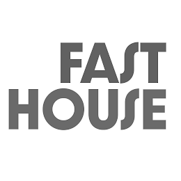 FAST HOUSE