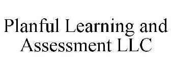 PLANFUL LEARNING AND ASSESSMENT LLC