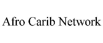 AFRO CARIB NETWORK