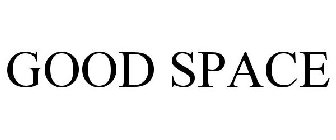 GOOD SPACE