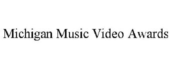 MICHIGAN MUSIC VIDEO AWARDS