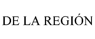 DE LA REGIÓN