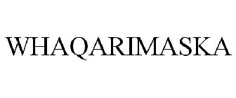 WHAQARIMASKA