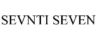 SEVNTI SEVEN