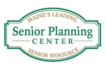 SENIOR PLANNING CENTER MAINE'S LEADING SENIOR RESOURCE