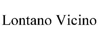 LONTANO VICINO