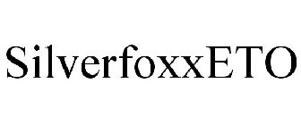 SILVERFOXXETO