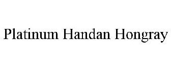 PLATINUM HANDAN HONGRAY