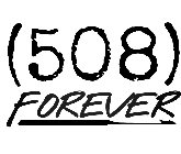 (508) FOREVER