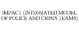 IMPACT (INTEGRATED MODEL OF POLICE AND CRISIS TEAMS)