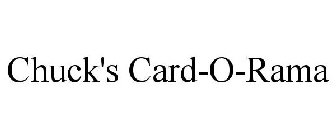 CHUCK'S CARD-O-RAMA