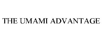 THE UMAMI ADVANTAGE