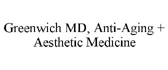 GREENWICH MD ANTI-AGING + AESTHETICS