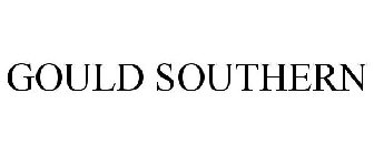 GOULD SOUTHERN
