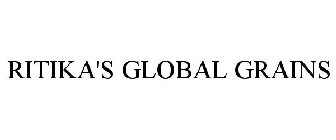 RITIKA'S GLOBAL GRAINS