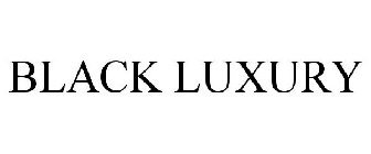 BLACK LUXURY