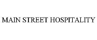 MAIN STREET HOSPITALITY
