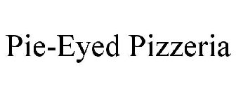 PIE-EYED PIZZERIA