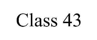 CLASS 43