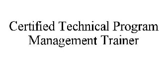 CERTIFIED TECHNICAL PROGRAM MANAGEMENT TRAINER